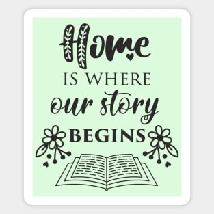 Home Is Where Our Story Magnet